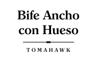 Bife Ancho con Hueso | Tomahawk